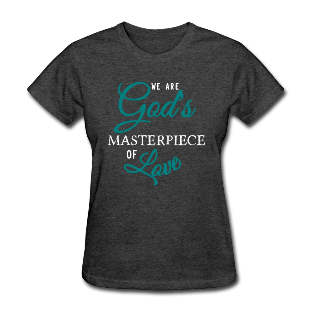 God's Masterpiece Women's T-Shirt