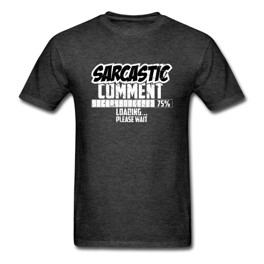 Sarcastic Comment T-shirt