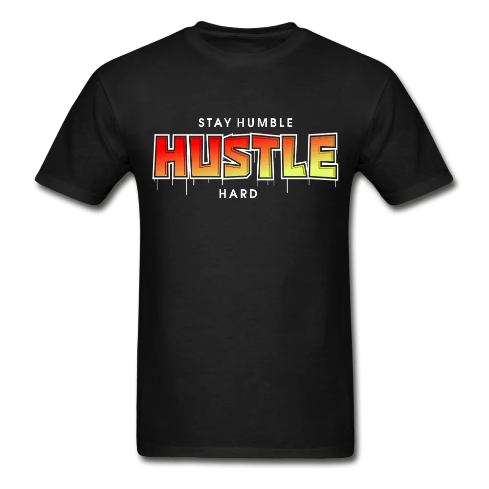 Stay Humble Hustle Hard  2 T-Shirt