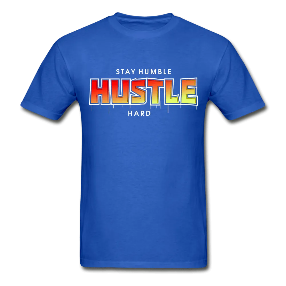 Stay Humble Hustle Hard  2 T-Shirt