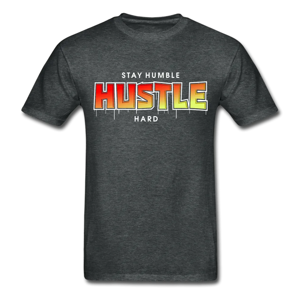 Stay Humble Hustle Hard  2 T-Shirt