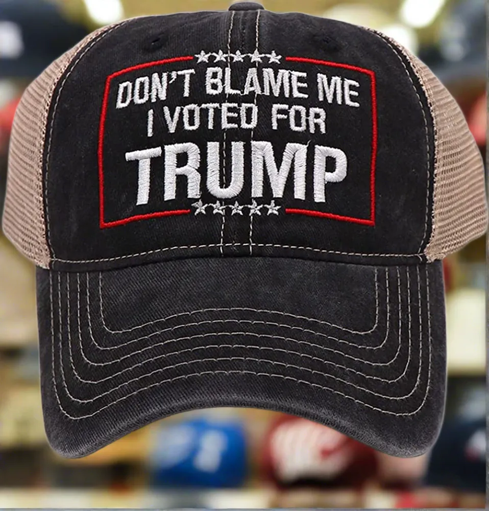 Trump 2024 Hat Dont Blame Me I Voted for Trump